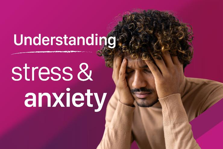 Anxiety & Stress: Understanding Their Impact